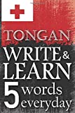 Tongan write & learn 5 words everyday: An educational book by writing words every day, 6' x 9'. 147 pages