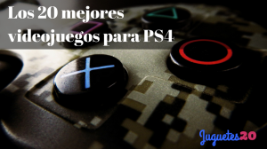 Los 20 mejores videojuegos para PS4